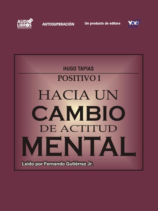 Title details for Hacia Un Cambio De Actitud Mental by Hugo Tapias - Available